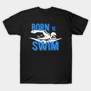 Born To Swim T-Shirt